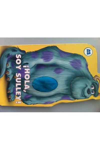 DISNEY PIXAR. MONSTRUOS S.A. Hola, Soy Sulley.